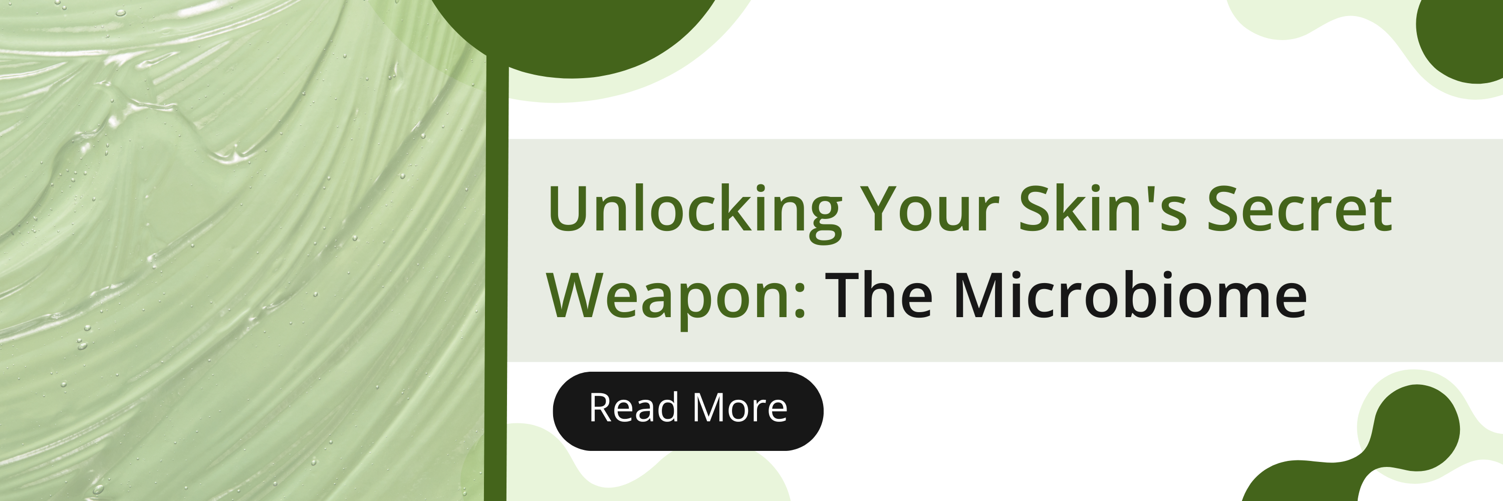 Unlocking Your Skin's Secret Weapon: The Microbiome